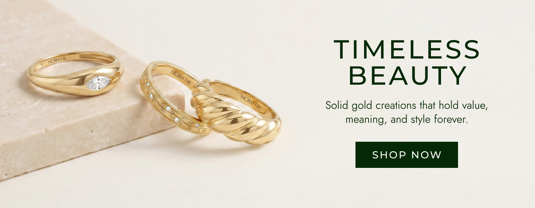 Norm's Solid Gold Rings Timeless Beauty Desktop Slider